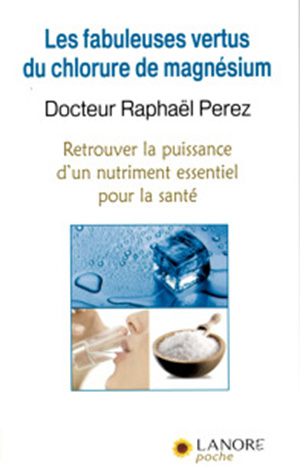 Chlorure de magnésium livre Dr Raphael Perez